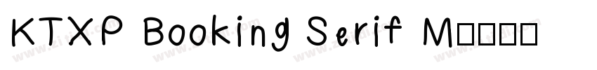 KTXP Booking Serif M字体转换
